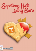 007. Sepotong Hati Yang Baru
