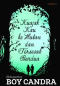 016. Boy Candra - Kuajak Kau ke Hutan dan Tersesat Berdua