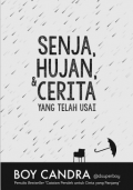 017. Boy Candra - Senja, hujan, & cerita yg telah usai